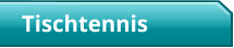 Tischtennis